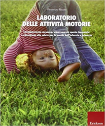 Laboratorio delle attività motorie. 